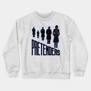 dont pretend Crewneck Sweatshirt